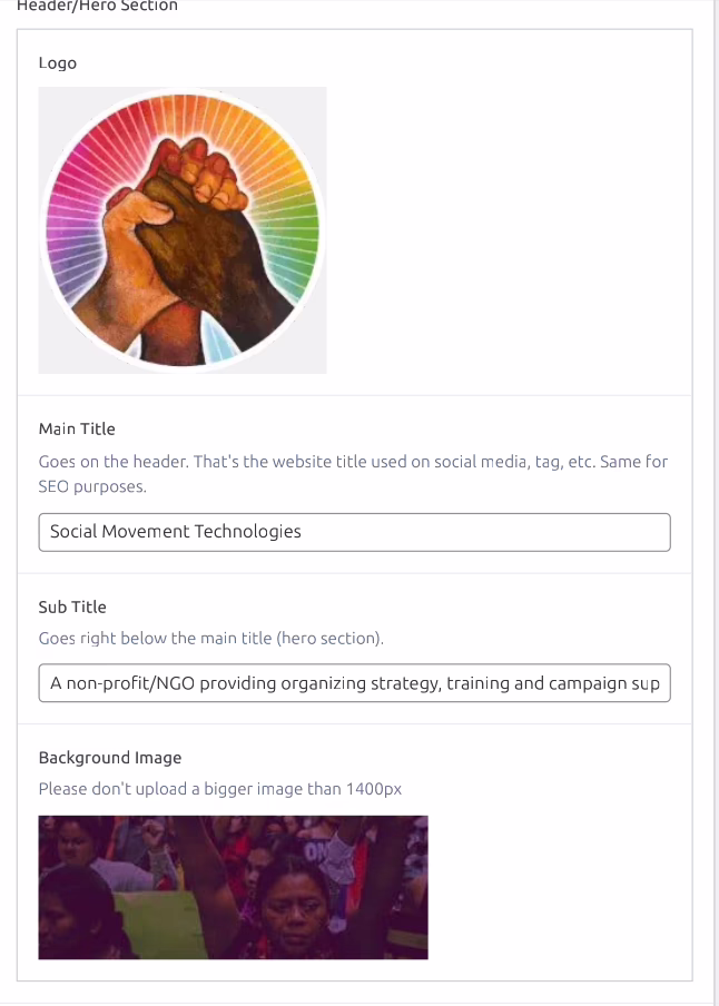 Header/Hero Section: 
Logo, header title and subtitle, plus the hero image are set and populated from the straightforward backend interface.