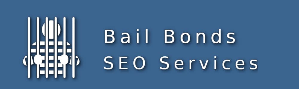 SEO for Bail Bonds